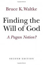 Cover art for Finding the Will of God: A Pagan Notion?