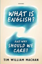 Cover art for What Is English : And Why Should We Care