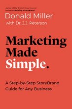 Cover art for Marketing Made Simple: A Step-by-Step StoryBrand Guide for Any Business (Made Simple Series)