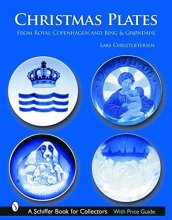 Cover art for Christmas Plates & Other Commemoratives From Royal Copenhagen And Bing & Grondahl (Schiffer Book for Collectors)
