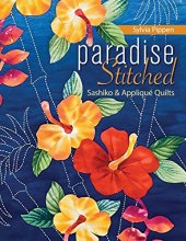 Cover art for Paradise Stitched--Sashiko & Applique Quilts