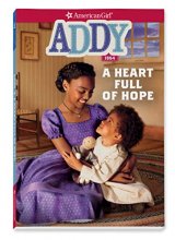 Cover art for Addy: A Heart Full of Hope (American Girl Historical Characters)