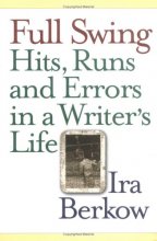 Cover art for Full Swing: Hits, Runs and Errors in a Writer's Life