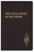 Cover art for The Little Office of Baltimore: Traditional Catholic Daily Prayer