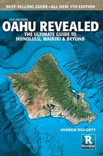 Cover art for Oahu Revealed: The Ultimate Guide to Honolulu, Waikiki & Beyond