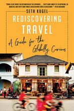 Cover art for Rediscovering Travel: A Guide for the Globally Curious