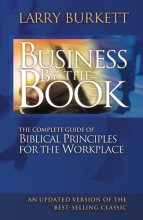 Cover art for Business By The Book: Complete Guide of Biblical Principles for the Workplace
