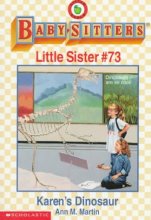 Cover art for Karen's Dinosaur (Baby-Sitters Little Sister, No.73)