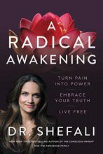 Cover art for A Radical Awakening: Turn Pain into Power, Embrace Your Truth, Live Free