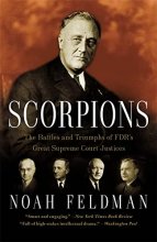 Cover art for Scorpions: The Battles and Triumphs of FDR's Great Supreme Court Justices
