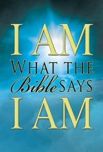 Cover art for I Am What The Bible Says I Am