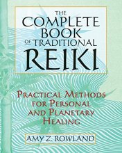 Cover art for The Complete Book of Traditional Reiki: Practical Methods for Personal and Planetary Healing