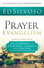 Cover art for Prayer Evangelism: How to Change the Spiritual Climate over Your Home, Neighborhood and City