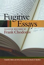 Cover art for Fugitive Essays: Selected Writings of Frank Chodorov