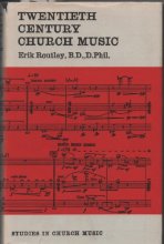 Cover art for Twentieth century church music (Studies in church music)