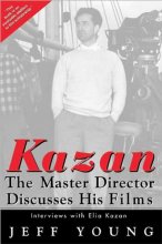 Cover art for Kazan on Film: The Master Director Discusses His Film