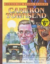 Cover art for Cameron Townsend: Planting God's Word (Heroes for Young Readers)
