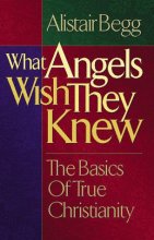 Cover art for What Angels Wish They Knew: The Basics of True Christianity With Mass Set