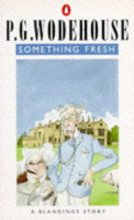 Cover art for Something Fresh: A Blandings Story