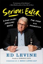 Cover art for Serious Eater: A Food Lover's Perilous Quest for Pizza and Redemption