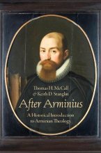 Cover art for After Arminius: A Historical Introduction to Arminian Theology