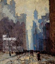 Cover art for Art Encounters: Selections from the Cornell Fine Arts Museum Collection