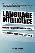 Cover art for Language Intelligence: Lessons on persuasion from Jesus, Shakespeare, Lincoln, and Lady Gaga