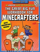 Cover art for The Great Big Fun Workbook for Minecrafters: Grades 1 & 2: An Unofficial Workbook