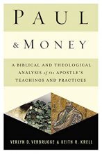 Cover art for Paul and Money: A Biblical and Theological Analysis of the Apostle’s Teachings and Practices
