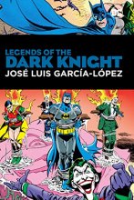Cover art for Legends of the Dark Knight: Jose Luis Garcia-Lopez