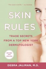 Cover art for Skin Rules: Trade Secrets from a Top New York Dermatologist