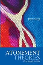 Cover art for Atonement Theories: A Way through the Maze