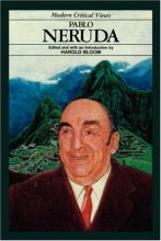 Cover art for Pablo Neruda (Bloom's Modern Critical Views)