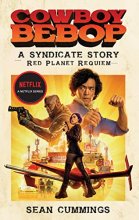Cover art for Cowboy Bebop: A Syndicate Story: Red Planet Requiem