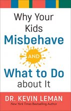 Cover art for Why Your Kids Misbehave--and What to Do about It