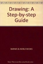 Cover art for Drawing. a Step-By-Step Guide