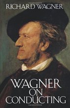 Cover art for Wagner on Conducting (Dover Books on Music)