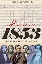 Cover art for Music in 1853: The Biography of a Year