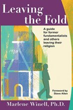 Cover art for Leaving the Fold: A Guide for Former Fundamentalists and Others Leaving Their Religion