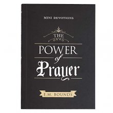 Cover art for Mini Devotions The Power of Prayer - 180 Concise, Practical, and Powerful Devotions on the Power of Prayer, Softcover Gift Book for Men and Women