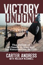 Cover art for Victory Undone: The Defeat of al-Qaeda in Iraq and Its Resurrection as ISIS