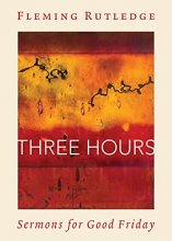 Cover art for Three Hours: Sermons for Good Friday
