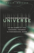 Cover art for Interdimensional Universe: The New Science of UFOs, Paranormal Phenomena and Otherdimensional Beings