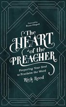 Cover art for The Heart of the Preacher: Preparing Your Soul to Proclaim the Word