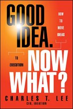 Cover art for Good Idea. Now What?