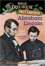 Cover art for Abraham Lincoln: A Nonfiction Companion to Magic Tree House Merlin Mission #19: Abe Lincoln at Last ( Magic Tree House Fact Tracker #25 )