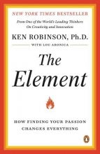 Cover art for The Element: How Finding Your Passion Changes Everything