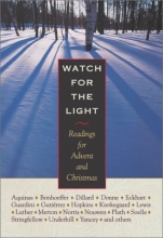 Cover art for Watch for the Light: Readings for Advent and Christmas
