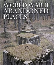 Cover art for World War II Abandoned Places