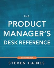 Cover art for The Product Manager's Desk Reference 2E
